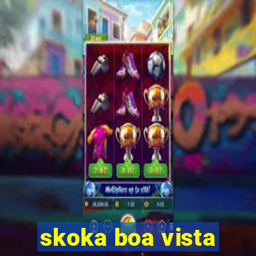 skoka boa vista